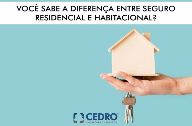 Você sabe a diferença entre seguro residencial e habitacional?