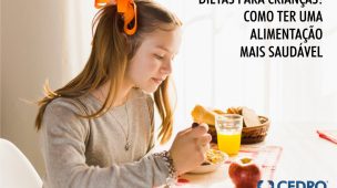 Dietas para crianças: como ter uma alimentação mais saudável